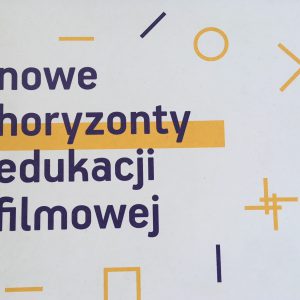 Kino Muranów  cykl edukacyjny”Nowe Horyzonty”