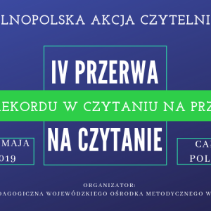 IV PRZERWA NA CZYTANIE – BIJEMY REKORD