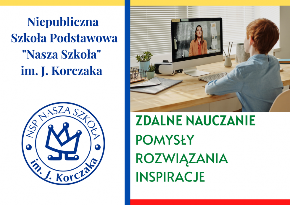 Zdalne nauczanie – pomysły, rozwiązania, inspiracje.