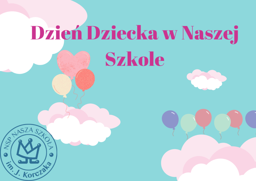 Dzień Dziecka w Naszej Szkole