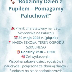 Rodzinny Dzień z Pupilem- pomagamy Paluchowi