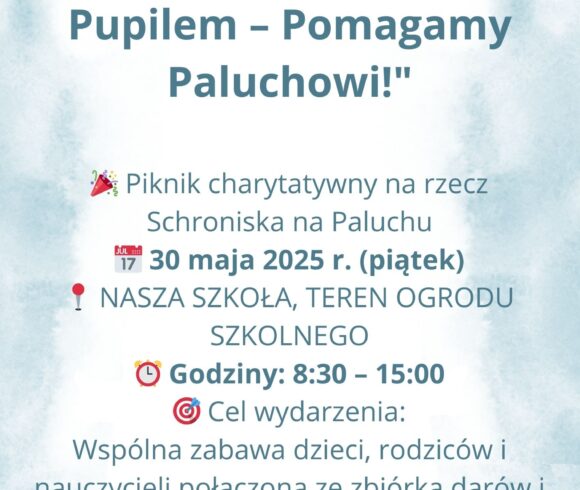 Rodzinny Dzień z Pupilem- pomagamy Paluchowi