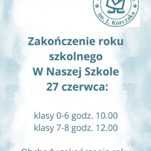 Zakończenie roku szkolnego 2024/ 2025