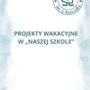 PROJEKTY WAKACYJNE