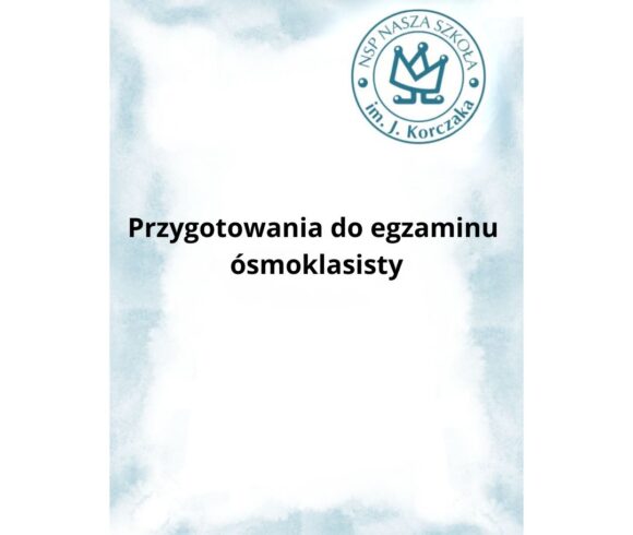 Przygotowania do egzaminu ósmoklasisty