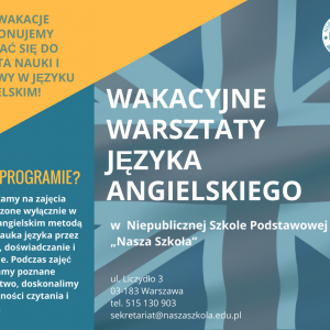 Wakacyjne warsztaty języka angielskiego w Naszej Szkole dla wszystkich chętnych! Zapraszamy także dzieci spoza naszej szkoły!